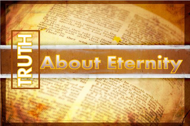 truth about eternity