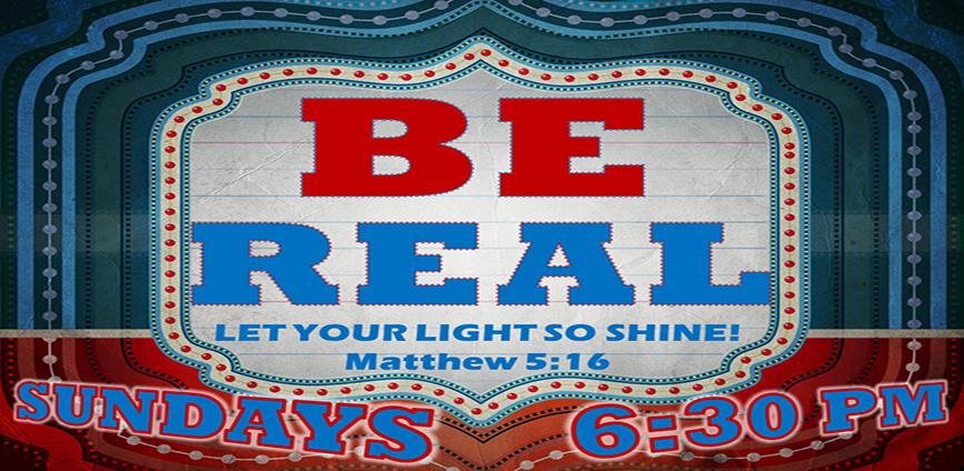 Be real