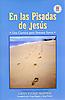 En las Pisadas de Jesús