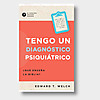I Have a Psychiatric Diagnosis (Spanish)