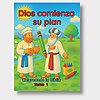 Dios comienza Su plan