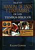 Nuevo Manual de Usos y Costumbres de los Tiempos Bíblicos