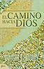 The Way to God and How to Find It (Spanish)