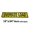 Mesh Oversize Load Sign with Ropes 18" x 84"